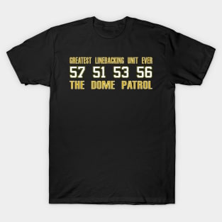 Greatest Linebacking Unit Ever T-Shirt